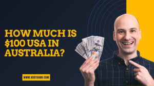 How much is $100 USA in Australia?