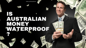 Is Australian money waterproof