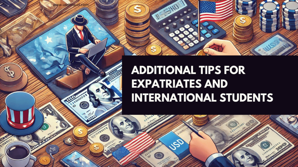 Additional Tips for Expatriates and International Students 